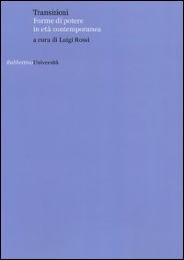 Transizioni. Forme di potere in età contemporanea