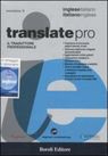 Translate pro. Il traduttore professionale. Inglese-italiano, italiano-inglese. CD-ROM