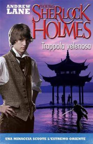 Trappola velenosa. Young Sherlock Holmes - Andrew Lane