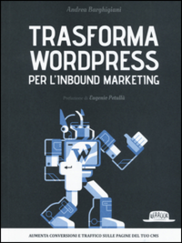 Trasforma WordPress per l'inbound marketing - Andrea Barghigiani