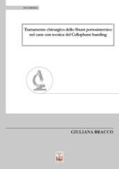 Trattamento chirurgico dello shunt portosistemico nel cane con tecnica del cellophane banding