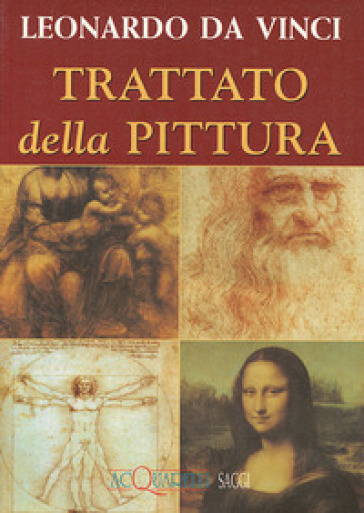 Trattato della pittura - Leonardo Da Vinci