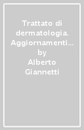 Trattato di dermatologia. Aggiornamenti 2007