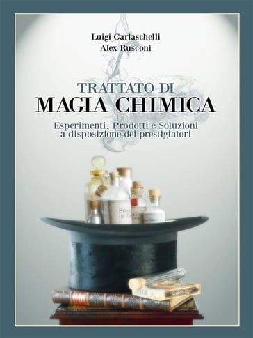 Trattato di Magia Chimica - Alex Rusconi - Luigi Garlaschelli