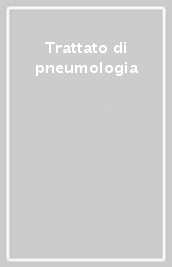 Trattato di pneumologia