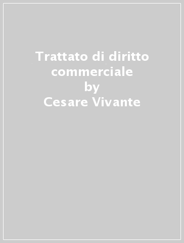 Trattato di diritto commerciale - Cesare Vivante