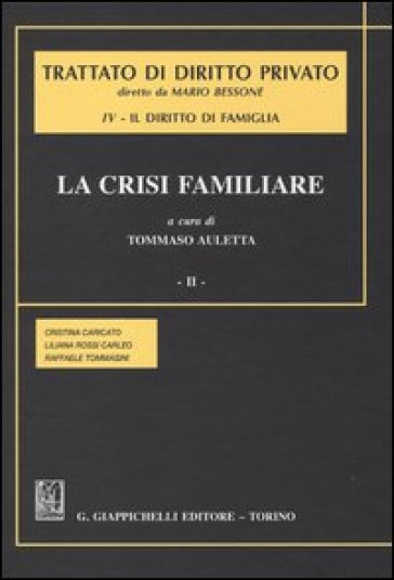 Trattato di diritto privato. Il diritto di famiglia. 4.La crisi familiare - Raffaele Tommasini - Cristina Caricato - Liliana Rossi Carleo