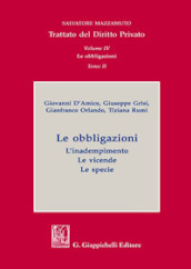 Trattato del diritto privato. 4/2: Le obbligazioni. L adempimento. Le vicende. Le specie