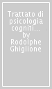 Trattato di psicologia cognitiva. Vol. 3: Cognizione, rappresentazione, comunicazione