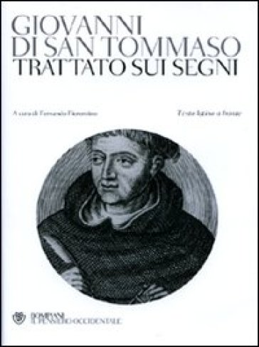 Trattato sui segni. Testo latino a fronte - Giovanni di San Tommaso