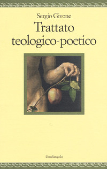 Trattato teologico- poetico - Sergio Givone