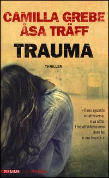 Trauma - Camilla Grebe - Asa Traff