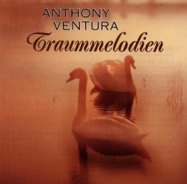 Traummelodien - ANTHONY -ORCHEST VENTURA