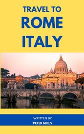 Travel To Rome Italy