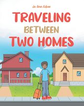 Traveling Between Two Homes