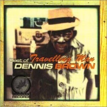 Travelling man - Dennis Brown