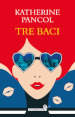 Tre baci