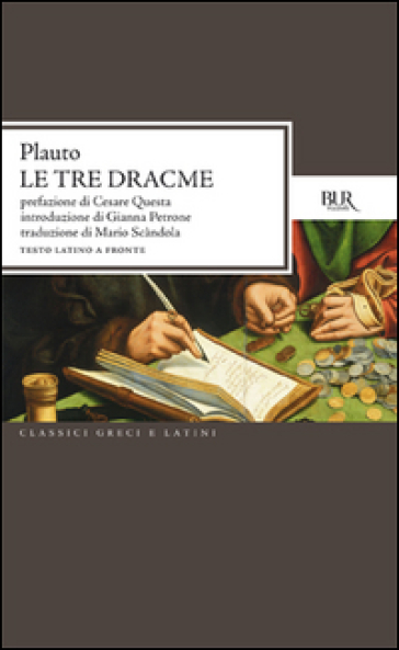 Tre dracme - Tito Maccio Plauto