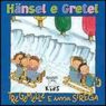 Tre gemelle e una strega. Hansel e Gretel - Elisa Prati