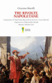 Tre rivolte napoletane. L inquisizione di Napoli ossia Masaniello da Sorrento e Cesare Mormile. Il giuramento di Masaniello d Amalfi. Macchia e Medina Coeli