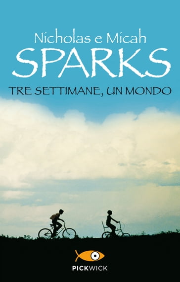 Tre settimane, un mondo - Nicholas Sparks