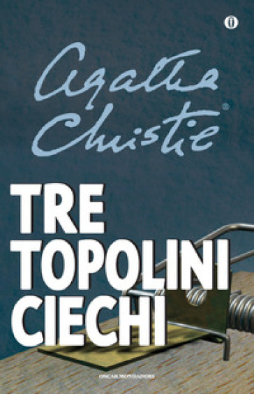 Tre topolini ciechi e altre storie - Agatha Christie