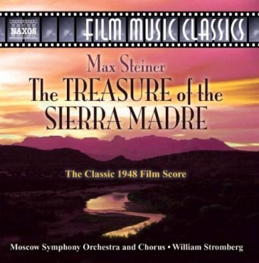 Treasure of the sierra madre (ricos - Max Steiner