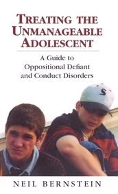 Treating the Unmanageable Adolescent