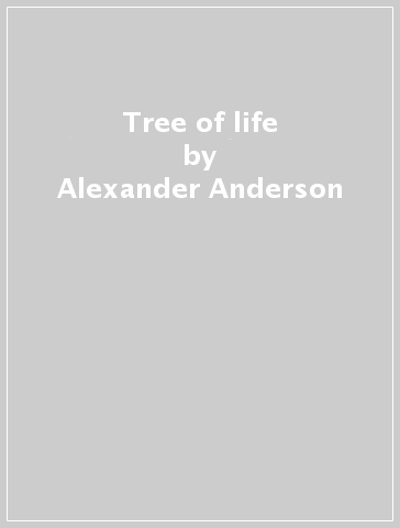 Tree of life - Alexander Anderson