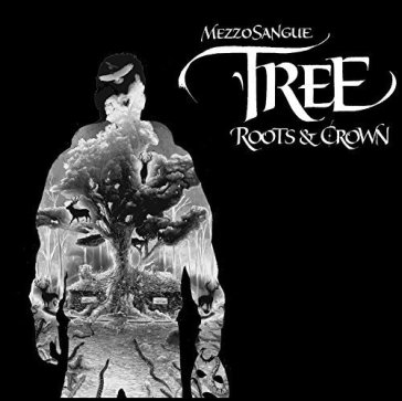 Tree - roots & crown (2cd limitato e num - MEZZOSANGUE