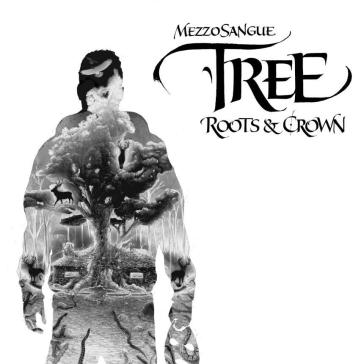 Tree - roots & crown - MEZZOSANGUE