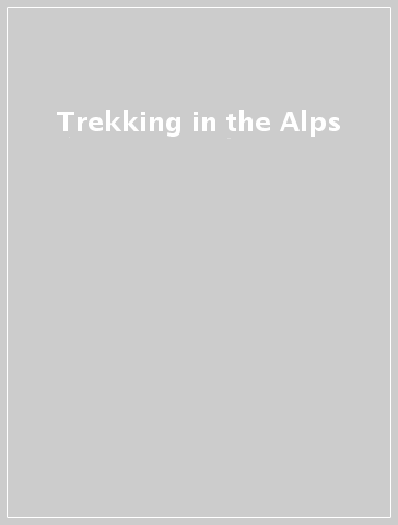 Trekking in the Alps