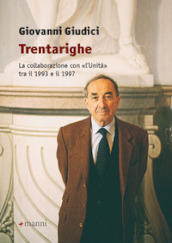 Trentarighe. La collaborazione con «L Unità» tra il 1993 e il 1997