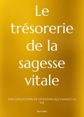 Le Trésor de la Sagesse Vitale (French Edition)