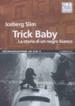 Trick Baby. La storia di un negro bianco