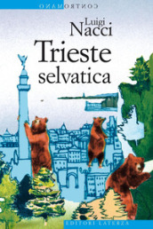 Trieste selvatica