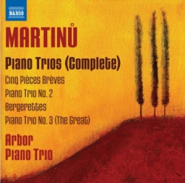 Trii per archi e pianoforte (integrale) - Bohuslav Martinu