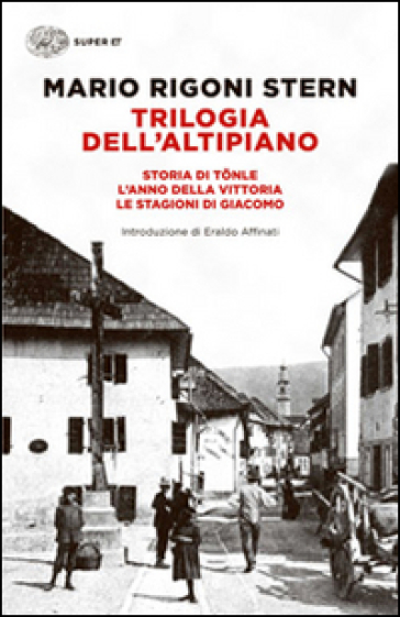 Trilogia dell'altipiano - Mario Rigoni Stern