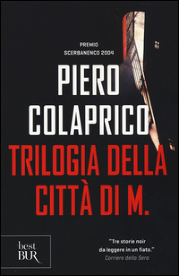 Trilogia della città di M. - Piero Colaprico