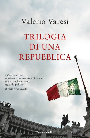 Trilogia di una Repubblica - Valerio Varesi