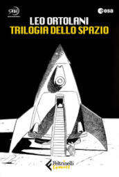 Trilogia dello spazio: C è spazio per tutti-Luna 2069-Blu tramonto