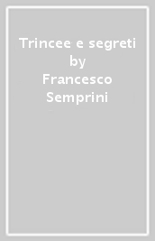 Trincee e segreti