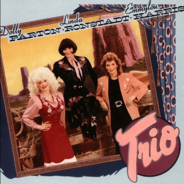 Trio - Doll Harris Emmylou