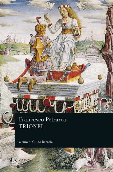 Trionfi - Francesco Petrarca