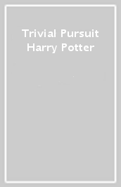 Trivial Pursuit Harry Potter