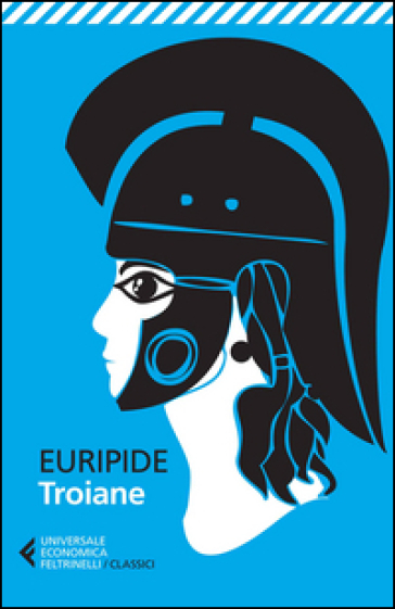 Troiane. Testo greco a fronte - Euripide