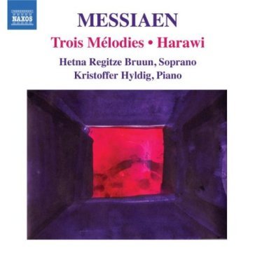 Trois m lodies, harawi - Olivier Messiaen