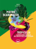Tropicalia. La rivoluzione musicale nel Brasile degli anni Sessanta