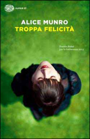 Troppa felicità - Alice Munro