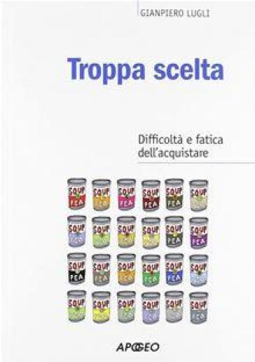 Troppa scelta - Giampiero Lugli